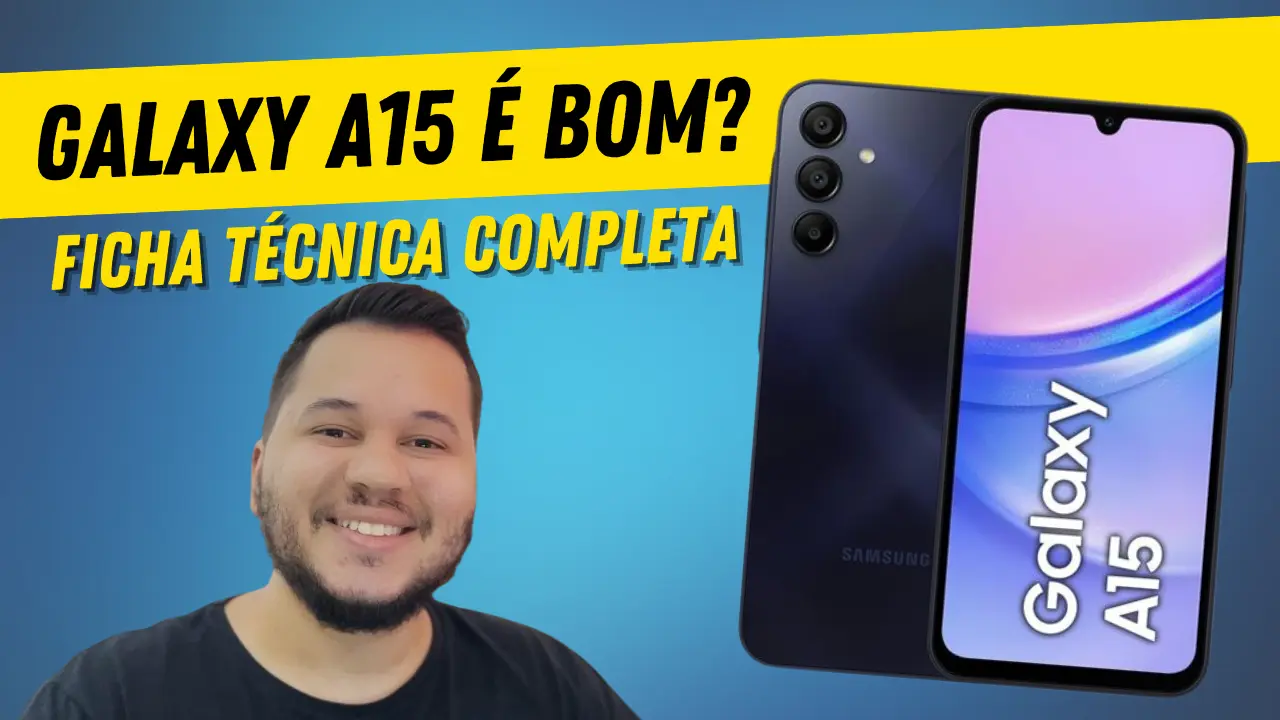 Galaxy A15 é bom vale a pena ficha técnica