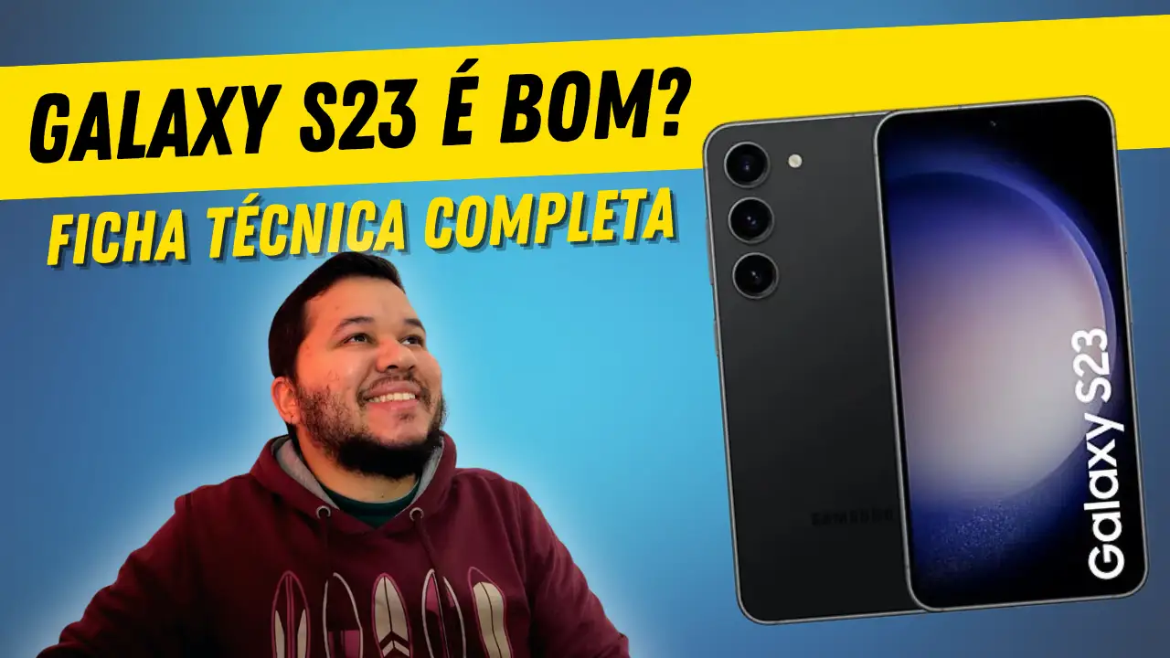galaxy s23 é bom