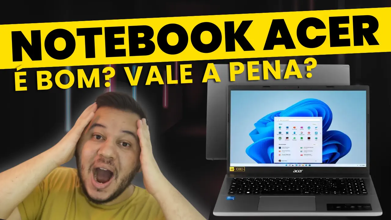 Notebook Acer é bom