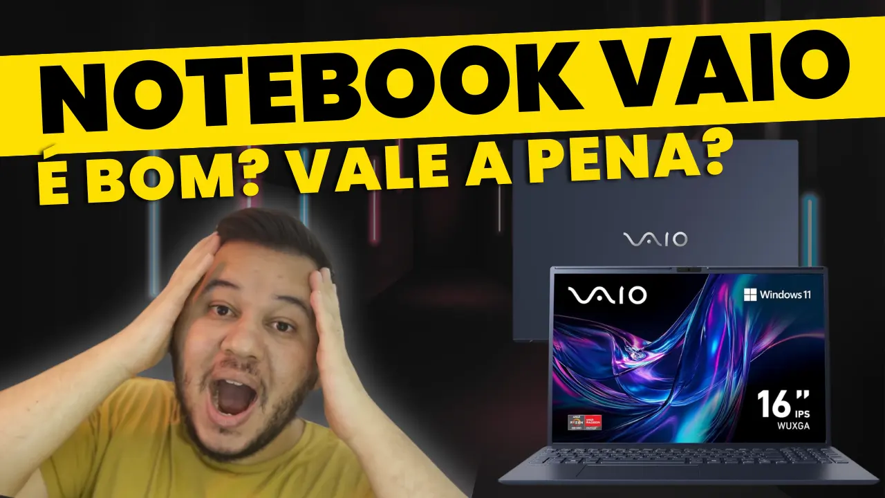 Notebook VAIO é bom
