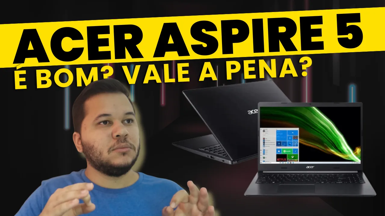 notebook acer aspire 5 é bom
