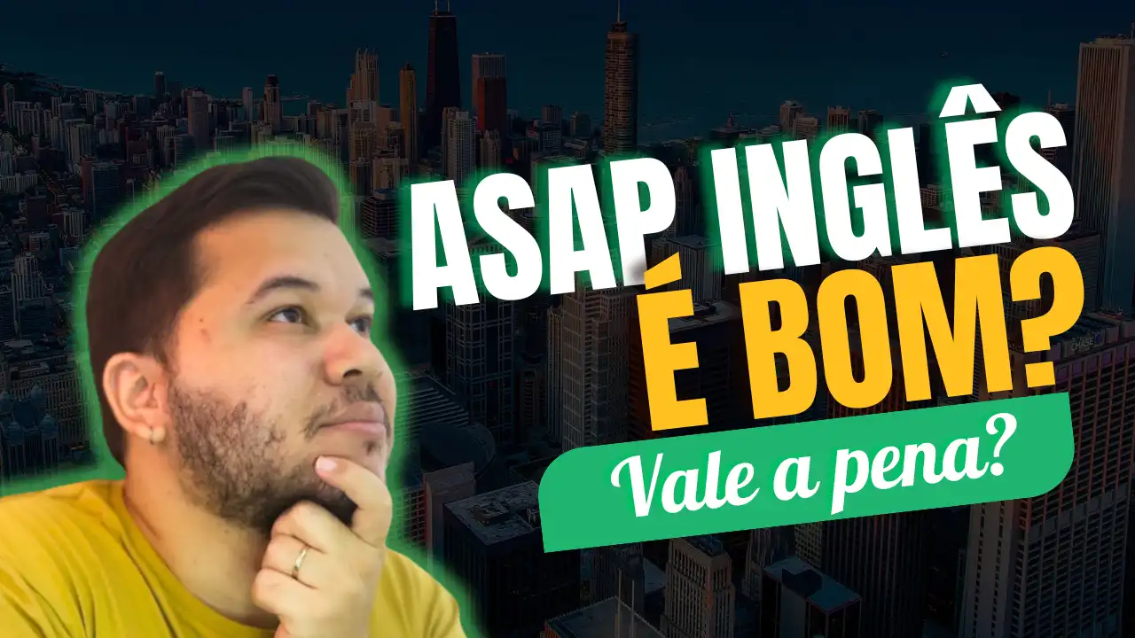asap inglês é bom